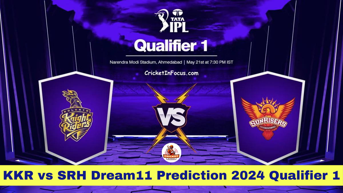 KKR vs SRH Dream11 Prediction 2024 Qualifier 1 on 21 May 2024: IPL 2024 Fantasy Cricket Tips, Playing XI, Pitch Report & Injury Updates