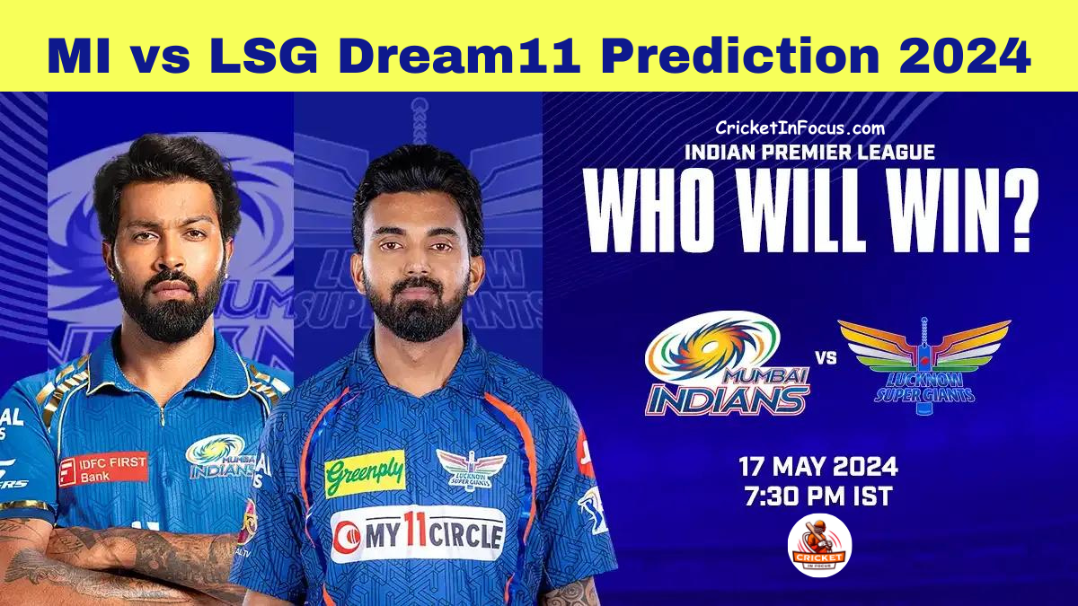 Mi Vs Lsg Dream11 Prediction 2024 Today Match 67 On 17 May 2024 Ipl 2024 Fantasy Cricket Tips 1079