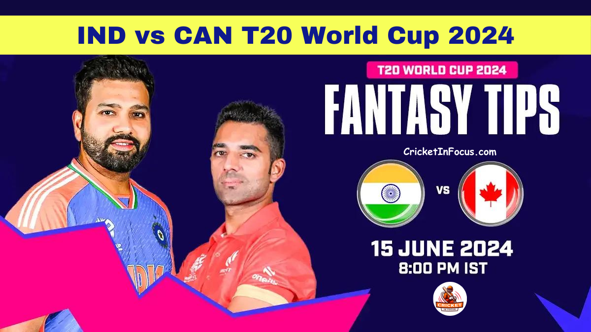 IND vs CAN Dream11, MyTeam11 Fantasy Team: T20 World Cup 2024 Group A Match Fantasy Cricket Tips, Key Players, Playing XI, Pitch Report & Injury Updates