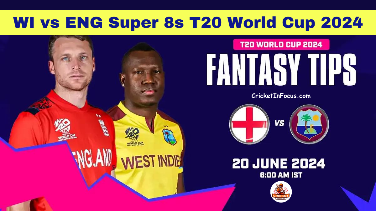 WI vs ENG Dream11 Prediction T20 World Cup 2024